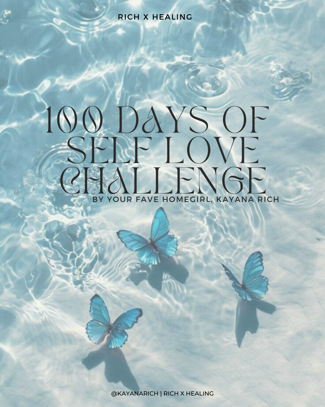 rich x healing | 100 days of self love challenge ✨💕🦋🌸🌿